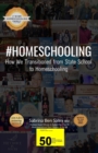 #Homeschooling : Our Journey: How We Transitioned From State School To Homeschooling - Book