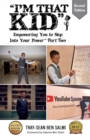 I'm that KID : Empowering You To Step Into Your Power Part Two - Book