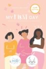 My First Day : Transitioning from Girlhood to Womanhood - Book