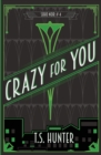 Crazy for You : Soho Noir Series #4 - Book