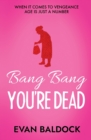 Bang Bang, You're Dead - Book