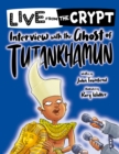 Live from the crypt: Interview with the ghost of Tutankhamun - Book