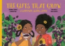 The Gifts That Grow : A Sunflower Sisters Story - Book