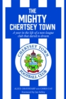 The Mighty Chertsey Town - eBook