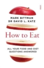 How to Eat : all your food and diet questions answered - Book