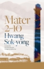 Mater 2-10 : shortlisted for the International Booker Prize 2024 - Book