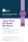 Your First 50 Book Reviews : ALLi's Guide to Getting More Reader Reviews - Book