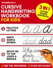 Cursive Handwriting Workbook for Kids : 3-in-1 Writing Practice Book to Master Letters, Words & Sentences - Book
