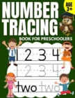 Number Tracing Book for Preschoolers : Trace Numbers Practice Workbook & Math Activity Book (Pre K, Kindergarten and Kids Aged 3-5) - Book