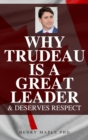 Why Trudeau is a Great Leader : Hilarious Blank Book (Anti-Trudeau Series) - Book