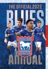 The Official Ipswich Town FC Annual 2022 - Book