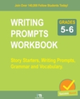 WRITING PROMPTS WORKBOOK - Grade 5-6 : Story Starters, Writing Prompts, Grammar and Vocabulary - Book