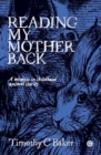 Reading My Mother Back : A Memoir in Childhood Animal Stories - Book
