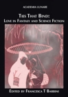 Ties That Bind : Love in Fantasy and Science Fiction - Book