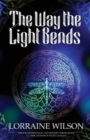 The Way The Light Bends - Book