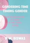 Gendering Time, Timing Gender : The Deconstruction of Gender in Time Travel Fiction - Book
