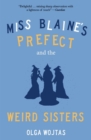 Miss Blaine's Prefect and the Weird Sisters - eBook