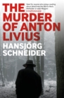 The Murder of Anton Livius - Book