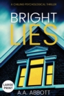 Bright Lies : A Chilling Psychological Thriller (Large Print) - Book