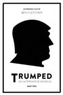 TRUMPED: An Alternative Musical, Part Two - Book
