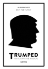 TRUMPED: An Alternative Musical, Part Two - Book