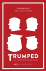 TRUMPED: An Alternative Musical, Act III : The Second Year - Book