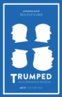 TRUMPED: An Alternative Musical, Act IV : The Third Year - Book