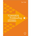 Towards Outstanding : A Self-Development Reflection Workbook - Book