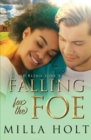 Falling for the Foe : A Clean and Wholesome International Romance - Book