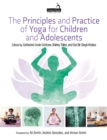 The Principles and Practice of Yoga for Children and Adolescents - Book