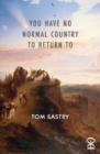 You Have No Normal Country To Return To - Book