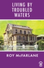 Living by Troubled Waters - Book