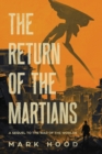 The Return of the Martians : A Sequel to 'The War of the Worlds' - Book