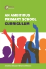 An Ambitious Primary School Curriculum - eBook