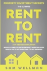 Property Investment Secrets - The Ultimate Rent To Rent 2-in-1 Book Bundle - Book 1: A Complete Rental Property Investing Guide - Book 2: You've Got Questions, I've Got Answers! : Using HMO's and Sub- - Book