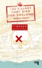 The Village that Died for England : Tyneham and the Legend of Churchill's Pledge - Book