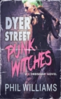 Dyer Street Punk Witches - Book