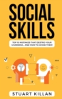 Social Skills : Top 10 Mistakes That Destroy Your Charisma... and How to Avoid Them - Book