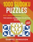 1000 Sudoku Puzzles Easy, Medium and Hard difficulty Large Print : The Sudoku obsession collection Book 2 - Book