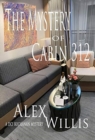 The The Mystery of Cabin 312 - Book