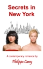 Secrets in New York : A contemporary romance novella - Book