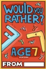 Would You Rather Age 7 Version - Book
