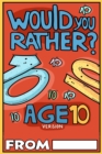 Would You Rather Age 10 Version - Book
