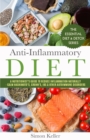 Anti-Inflammatory Diet : A Nutritionist's Guide to Reduce Inflammation Naturally - Calm Hashimoto's, Crohn's, IBS & Other Autoimmune Disorders - Book