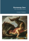 Runaway Jew : The Truth About Jonah - Book