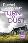 Turn to Dust : A Detective Kay Hunter murder mystery - Book