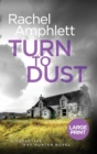 Turn to Dust : A Detective Kay Hunter murder mystery - Book