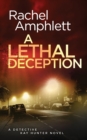 A Lethal Deception : A Detective Kay Hunter crime thriller - Book