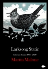 Larksong Static : Selected Poems 2005-2020 - Book