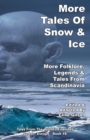 More Tales Of Snow & Ice - Book